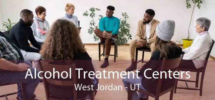 Alcohol Treatment Centers West Jordan - UT