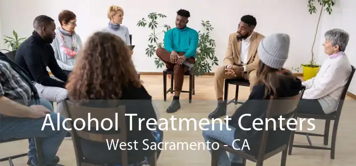 Alcohol Treatment Centers West Sacramento - CA