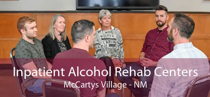 Inpatient Alcohol Rehab Centers McCartys Village - NM