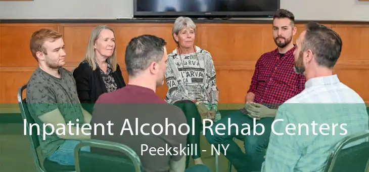 Inpatient Alcohol Rehab Centers Peekskill - NY