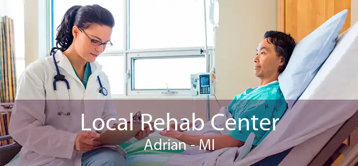 Local Rehab Center Adrian - MI