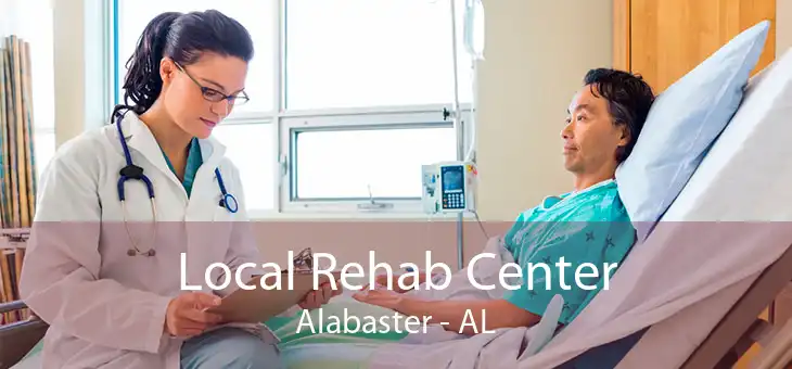 Local Rehab Center Alabaster - AL