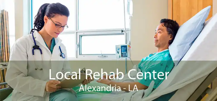 Local Rehab Center Alexandria - LA