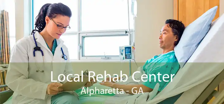 Local Rehab Center Alpharetta - GA