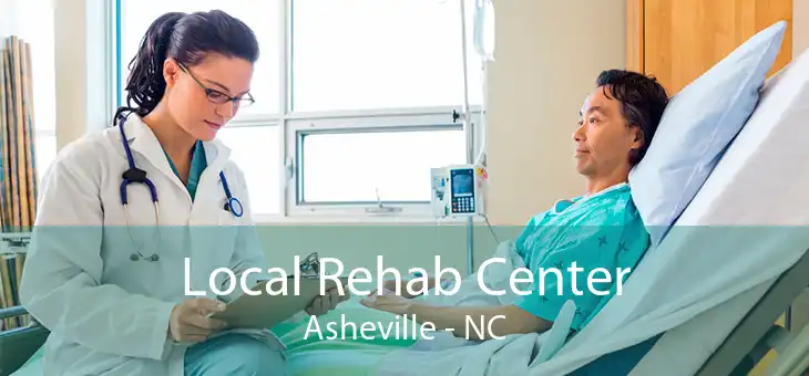 Local Rehab Center Asheville - NC