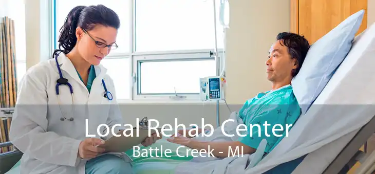  Local Rehab Center Battle Creek - MI