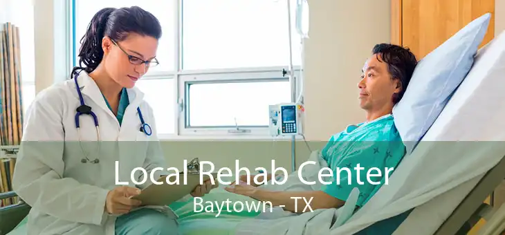 Local Rehab Center Baytown - TX