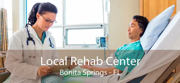 Local Rehab Center Bonita Springs - FL