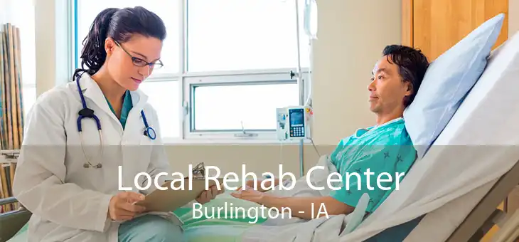 Local Rehab Center Burlington - IA