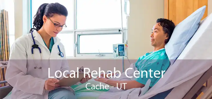 Local Rehab Center Cache - UT