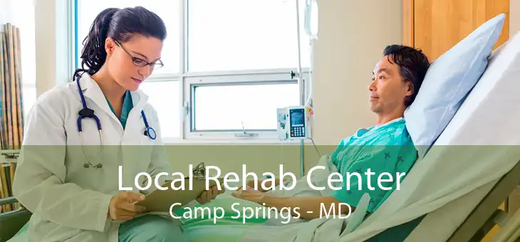 Local Rehab Center Camp Springs - MD