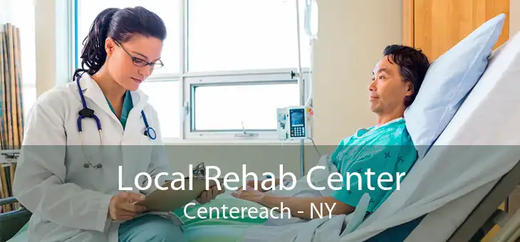 Local Rehab Center Centereach - NY