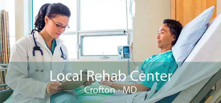  Local Rehab Center Crofton - MD