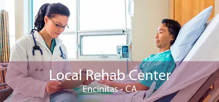 Local Rehab Center Encinitas - CA