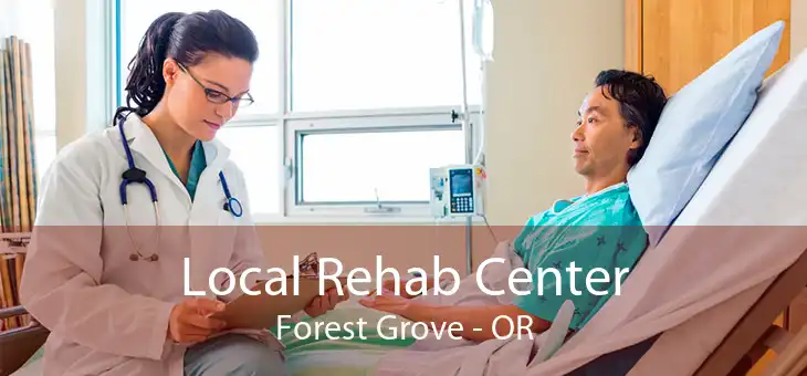 Local Rehab Center Forest Grove - OR