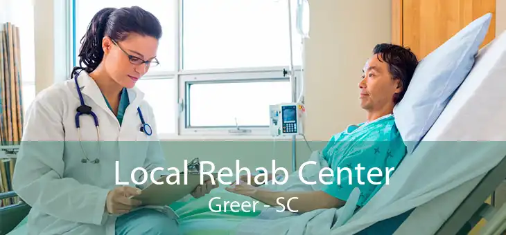  Local Rehab Center Greer - SC