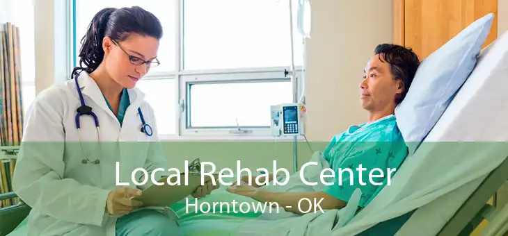 Local Rehab Center Horntown - OK