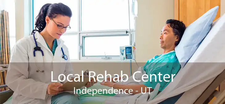 Local Rehab Center Independence - UT