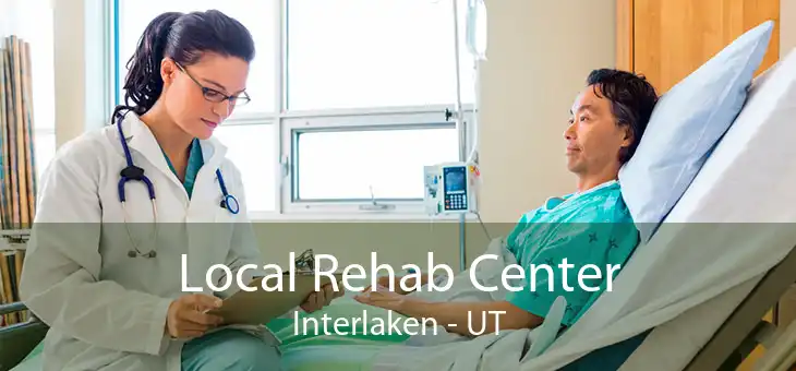 Local Rehab Center Interlaken - UT