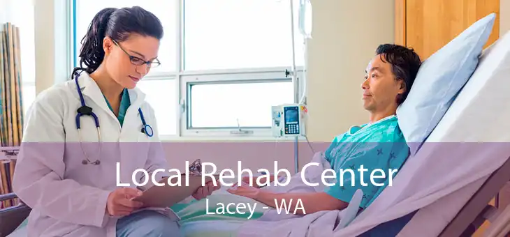 Local Rehab Center Lacey - WA