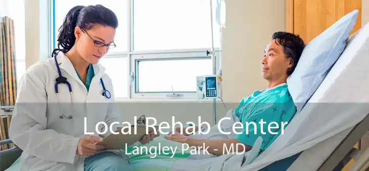 Local Rehab Center Langley Park - MD