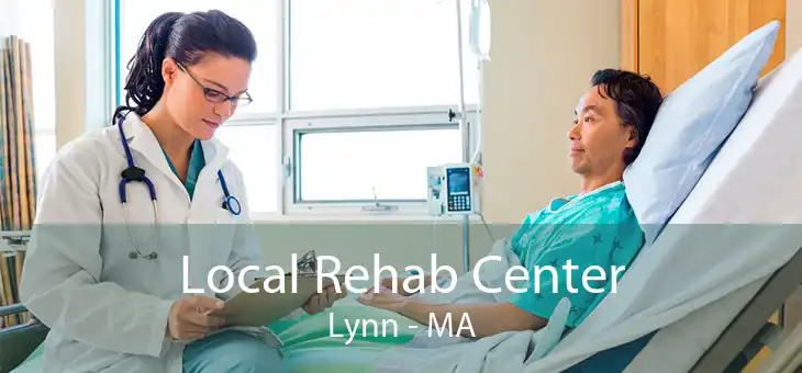 Local Rehab Center Lynn - MA