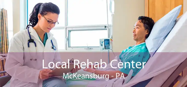 Local Rehab Center McKeansburg - PA
