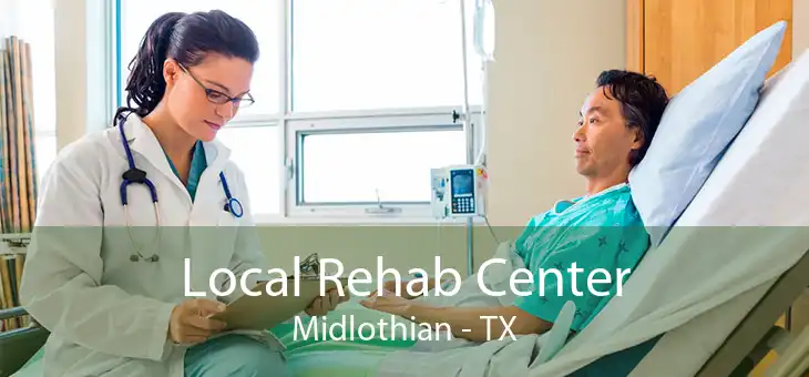 Local Rehab Center Midlothian - TX