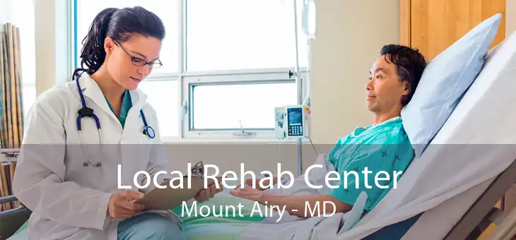 Local Rehab Center Mount Airy - MD