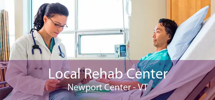 Local Rehab Center Newport Center - VT