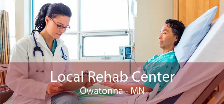 Local Rehab Center Owatonna - MN