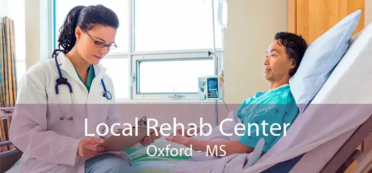 Local Rehab Center Oxford - MS