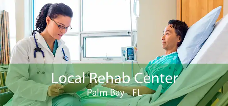 Local Rehab Center Palm Bay - FL