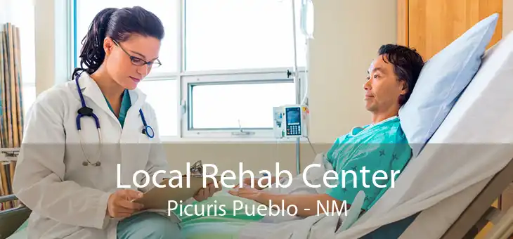 Local Rehab Center Picuris Pueblo - NM