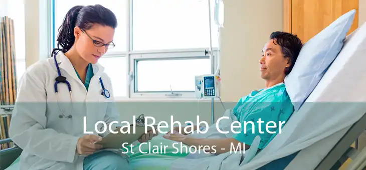 Local Rehab Center St Clair Shores - MI