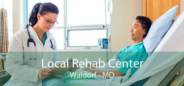 Local Rehab Center Waldorf - MD