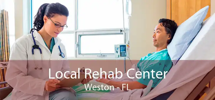 Local Rehab Center Weston - FL