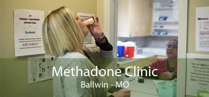 Methadone Clinic Ballwin - MO