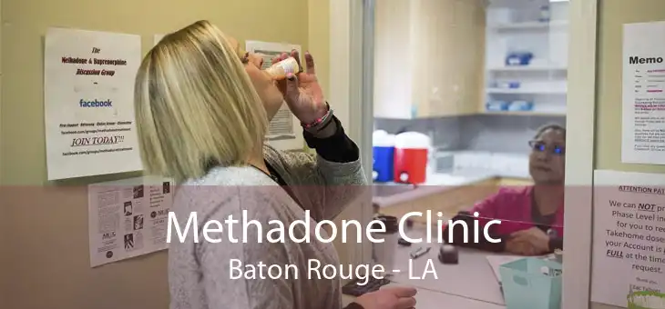 Methadone Clinic Baton Rouge - LA