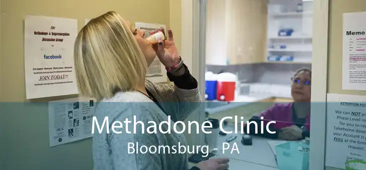 Methadone Clinic Bloomsburg - PA