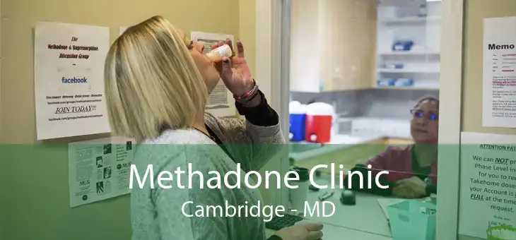 Methadone Clinic Cambridge - MD