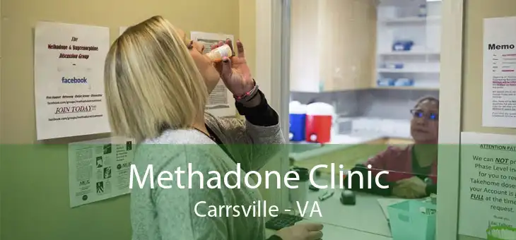 Methadone Clinic Carrsville - VA