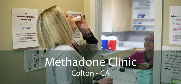 Methadone Clinic Colton - CA