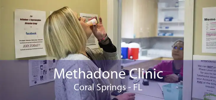 Methadone Clinic Coral Springs - FL