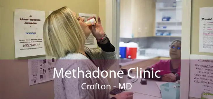Methadone Clinic Crofton - MD