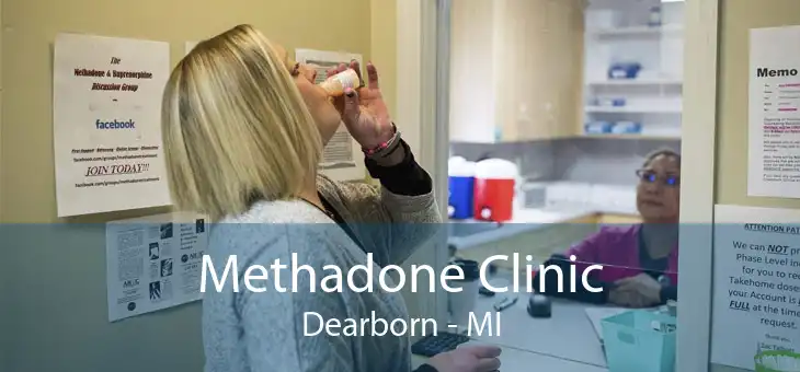 Methadone Clinic Dearborn - MI