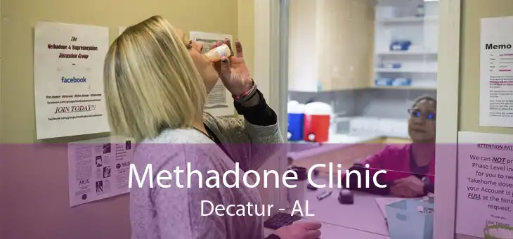 Methadone Clinic Decatur - AL