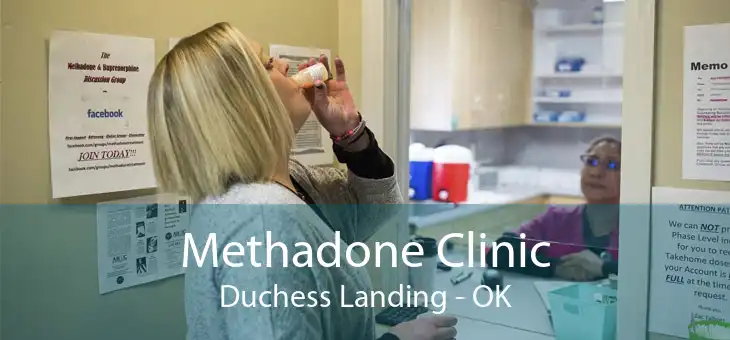 Methadone Clinic Duchess Landing - OK