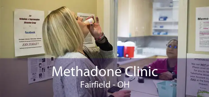 Methadone Clinic Fairfield - OH