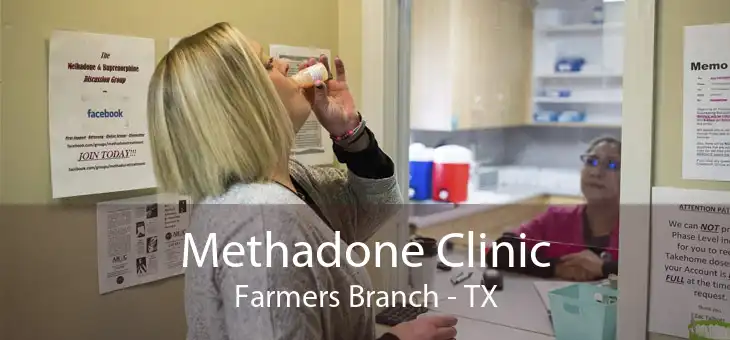 Methadone Clinic Farmers Branch - TX